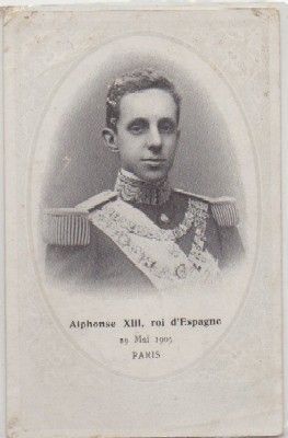 POSTAL DE S. M. ALPHONSE  Xlll. ROI D'ESPAGNE. PARIS 1905