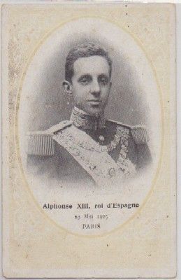 POSTAL DE S. M. ALPHONSE  Xlll. ROI D'ESPAGNE. PARIS 1905