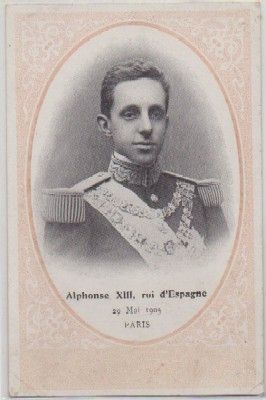 POSTAL DE S. M. ALPHONSE  Xlll. ROI D'ESPAGNE. PARIS 1905