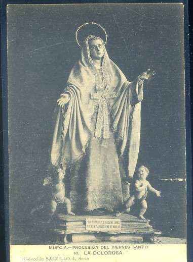 POSTAL ANTIGUA DE MURCIA - PROCESION DEL VIERNES SANTO 10 LA DOLOROSA