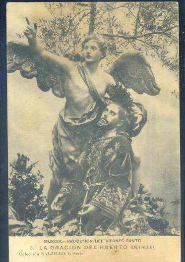 POSTAL ANTIGUA DE MURCIA - PROCESION DEL VIERNES SANTO 3 LA ORACION DEL HUERTO ( DETALLE )