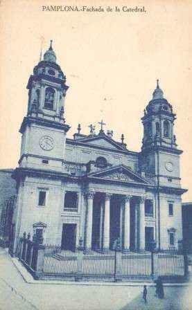 POSTAL ANTIGUA DE PAMPLONA. FACHADA DE LA CATEDRAL.