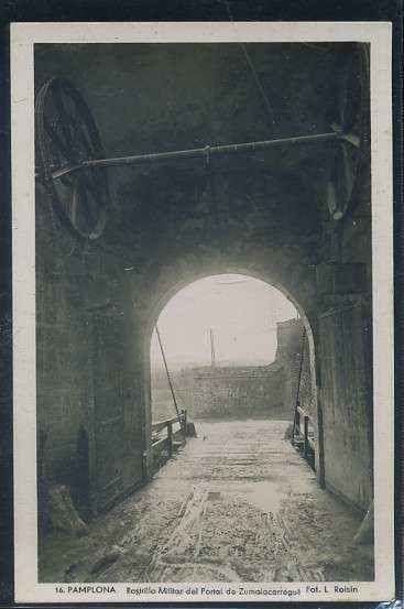 POSTAL DE PAMPLONA Nº 16 RASTRILLO MILITAR DEL PORTAL DE ZUMALACARREGUI