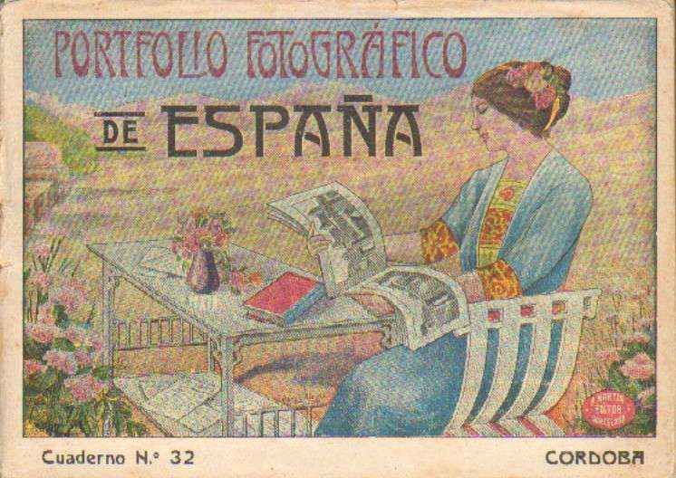 PORTFOLIO FOTOGRAFICO DE ESPAÑA. CUADERNO 32. CORDOBA.