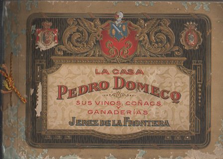 LA CASA DE PEDRO DOMECQ. VINOS, COÑACS Y GANADERIAS. JEREZ DE LA FRONTERA