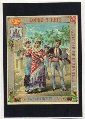 POSTAL PUBLICITARIA. REPROD. ETIQUETAS ANTIGUAS. CARABANCHEL 1ª. LOPEZ Y REIG. SANLUCAR