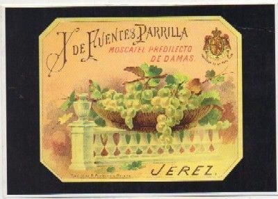 POSTAL PUBLICITARIA. REPROD. ETIQUETAS ANTIGUAS. J. DE FUENTES PARRILLOA. MOSCATEL. JEREZ