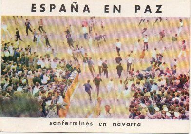 POSTAL PUBLICITARIA. ESPAÑA EN PAZ. SANFERMINES EN NAVARRA