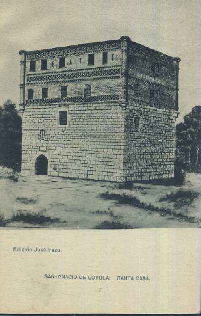 POSTAL DEL PAIS VASCO SAN IGNACIO DE LOYOLA SANTA CASA