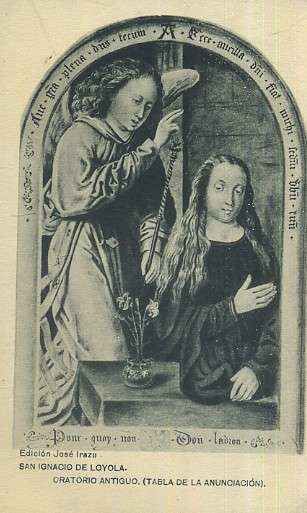 POSTAL DEL PAIS VASCO SAN IGNACIO DE LOYOLA ORATORIO ANTIGUO TABLA DE LA ANUNCIACION