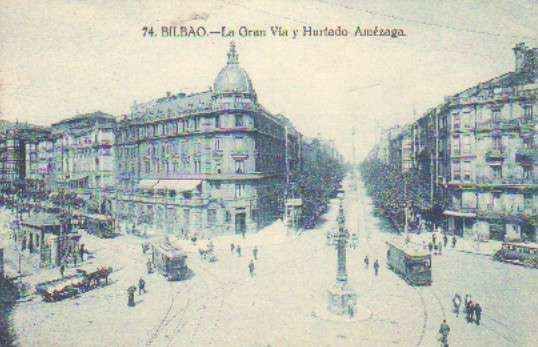 POSTAL ANTIGUA DE BILBAO. Nº 74. LA GRAN VIA Y HURTADO AMEZAGA.