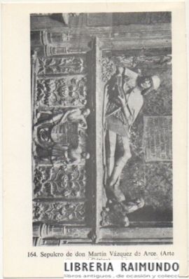 POSTAL RELIGIOSA. SEPULCRO DE DON MARTIN VAZQUEZ DE ARCE. ARTE GOTICO
