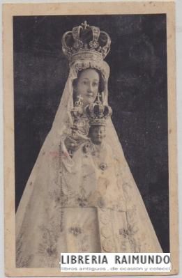 POSTAL RELIGIOSA. NTRA. SRA. DE BEGOÑA. PATRONA DE VIZCAYA