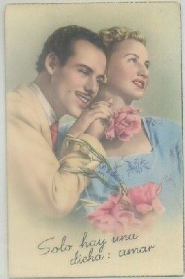 POSTAL ROMANTICA: SOLO HAY UNA DICHA: AMARQ