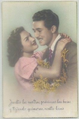 POSTAL ROMANTICA: JUNTOS LOS ROSTROS, PROXIMAS LAS BOCAS….