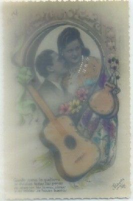POSTAL ROMANTICA: CUANDO SUENA LA GUITARRA…CON INCUSTRACIONES BRILLANTES