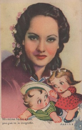 POSTAL ROMANTICA. SEÑORITA. NO MIRES HACIA ATRÁS PORQUE TE LA CARGARÁS