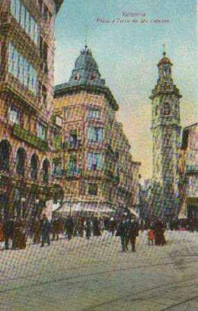 POSTAL ANTIGUA DE VALENCIA. PLAZA Y TORRE DE STA CATALINA.