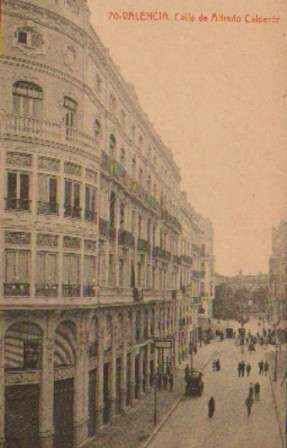 POSTAL ANTIGUA DE VALENCIA. CALLE DE ALFREDO CALDERON.