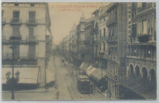 POSTAL ANTIGUA DE VALENCIA. PLAZA DE LA REINA Y CALLE DE LA PAZ