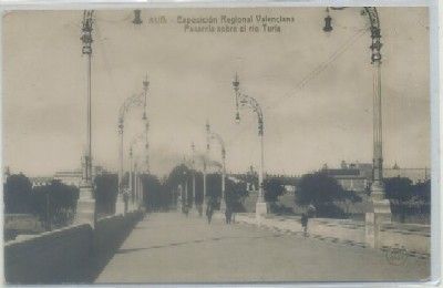POSTAL ANTIGUA DE VALENCIA. EXPO. REG.VALENCIANA. PASARELA SOBRE RIO TURIA