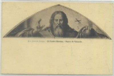 POSTAL ANTIGUA DE VALENCIA. MUSEO. EL PADRE ETERNO. JUAN DE JOANES Nº 2