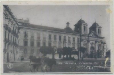 POSTAL ANTIGUA DE VALENCIA. GOBIERNO CIVIL. IGLESIA DEL TEMPLE