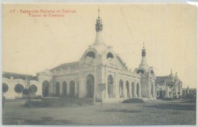 POSTAL ANTIGUA DE VALENCIA. EXPO. REGIONAL. PALACIO DE FOMENTO Nº 117