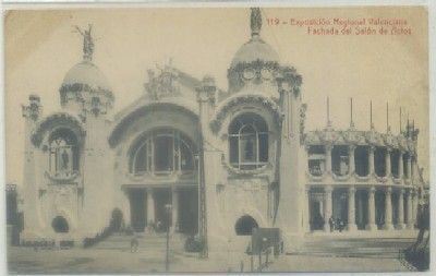 POSTAL ANTIGUA DE VALENCIA. EXPO. REGIONAL. FACHADA DEL SALON DE ACTOS Nº 119
