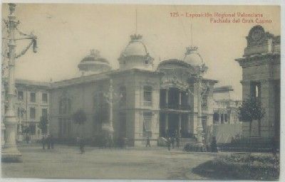 POSTAL ANTIGUA DE VALENCIA. EXPO. REGIONAL. FACHADA DEL GRAN CASINO Nº 125