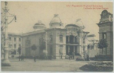 POSTAL ANTIGUA DE VALENCIA. EXPO. REGIONAL. FACHADA DEL GRAN CASINO Nº 125