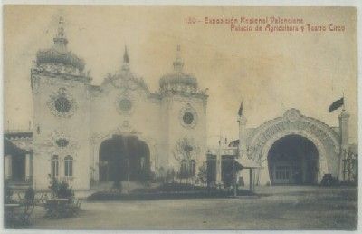 POSTAL ANTIGUA DE VALENCIA. EXPO. REGIONAL. PALACIO AGRICULTURA Y TEATRO CIRCO Nº 130