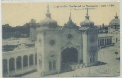POSTAL ANTIGUA DE VALENCIA. EXPO. NACIONAL 1910. PALACIO DE AGRICULTURA Nº 45