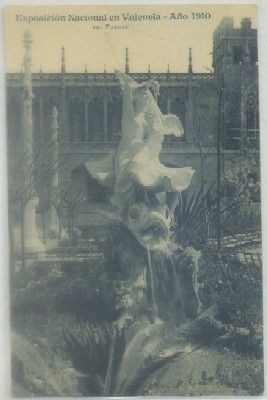 POSTAL ANTIGUA DE VALENCIA. EXPO. NACIONAL 1910. FUENTE Nº 44