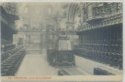 POSTAL ANTIGUA DE VALENCIA. CORO DE LA CATEDRAL Nº 13