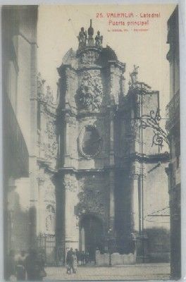 POSTAL ANTIGUA DE VALENCIA. CATEDRAL. PUERTA PRINCIPAL