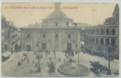 POSTAL ANTIGUA DE VALENCIA. REAL CAPILLA NTRA. SRA. DE LOS DESAMPARADOS Nº 12