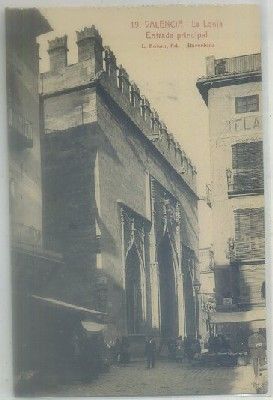 POSTAL ANTIGUA DE VALENCIA. LA LONJA. ENTRADA PRINCIPAL