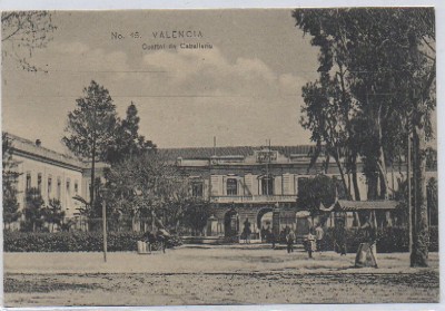 POSTAL ANTIGUA DE VALENCIA. CUARTEL DE CABALLERIA Nº 45