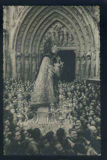POSTAL DE VALENCIA. TRASLADO DE LA VIRGEN DESDE SU REAL CASTILLO A LA CATEDRAL