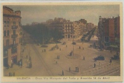 POSTAL ANTIGUA DE VALENCIA. GRAN VIA MARQUES DEL TURIA Y AVDA. 14 DE ABRIL