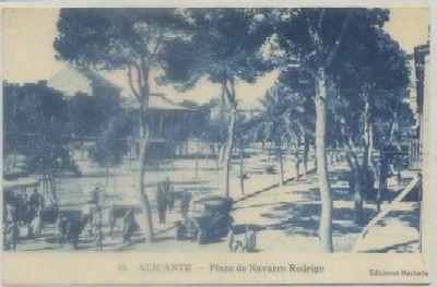 POSTAL ANTIGUA DE ALICANTE. PLAZA DE NAVARRO RODRIGO