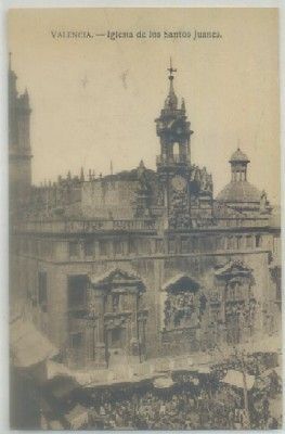 POSTAL ANTIGUA DE VALENCIA. IGLESIA DE LOS SANTOS JUANES