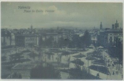 POSTAL ANTIGUA DE VALENCIA. PLAZA DE EMILIO CASTELAR