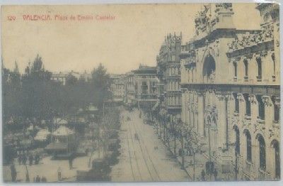 POSTAL ANTIGUA DE VALENCIA. PLAZA DE EMILIO CASTELAR Nº 120