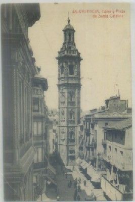 POSTAL ANTIGUA DE VALENCIA. TORRE Y PLAZA DE SANTA CATALINA