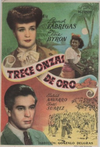 PROGRAMA DE CINE: TRECE ONZAS DE ORO