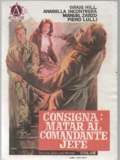 PROGRAMA DE CINE: CONSIGNA: MATAR AL COMANDANTE JEFE