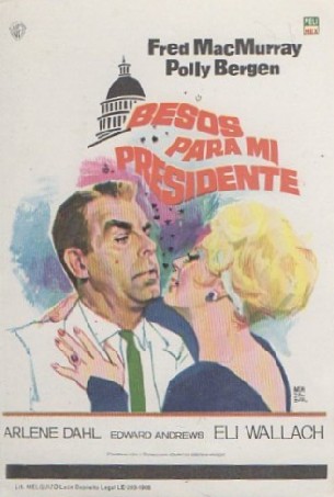 PROGRAMA DE CINE: BESOS PARA MI PRESIDENTE