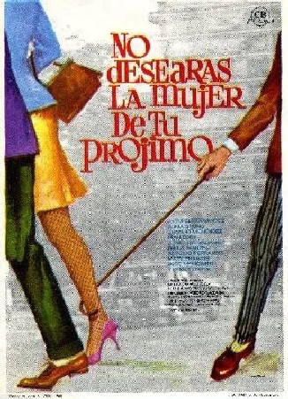 PROGRAMA DE CINE: NO DESEARÁS A LA MUJER DE TU PROJIMO